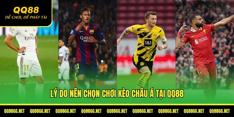 Lý do nên đặt cược kèo châu Á tại nhà cái QQ88