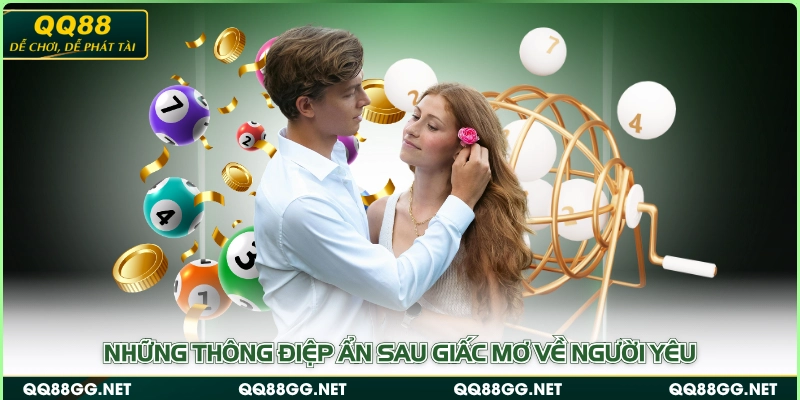 Những thông điệp ẩn sau giấc mơ về người yêu